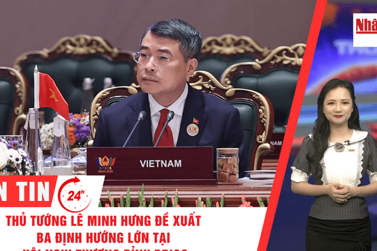 [Video] Thời sự 24h ngày 13/9/2026: Thủ tướng Lê Minh Hưng đề xuất ba định hướng lớn tại Hội nghị thượng đỉnh BRICS